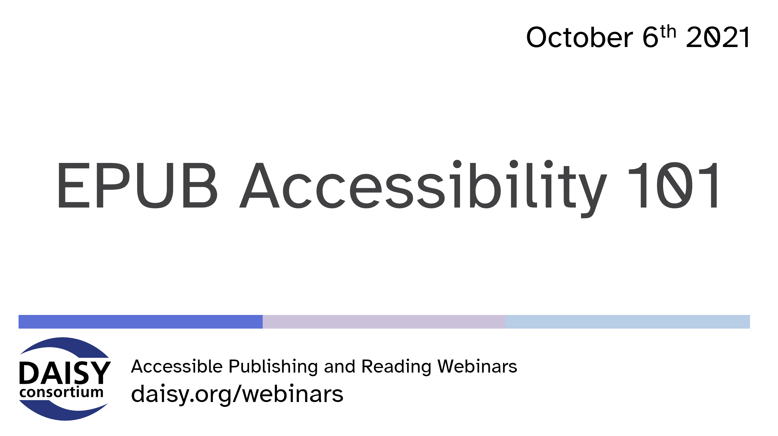Epub Accessibility 101 W The Daisy Consortium