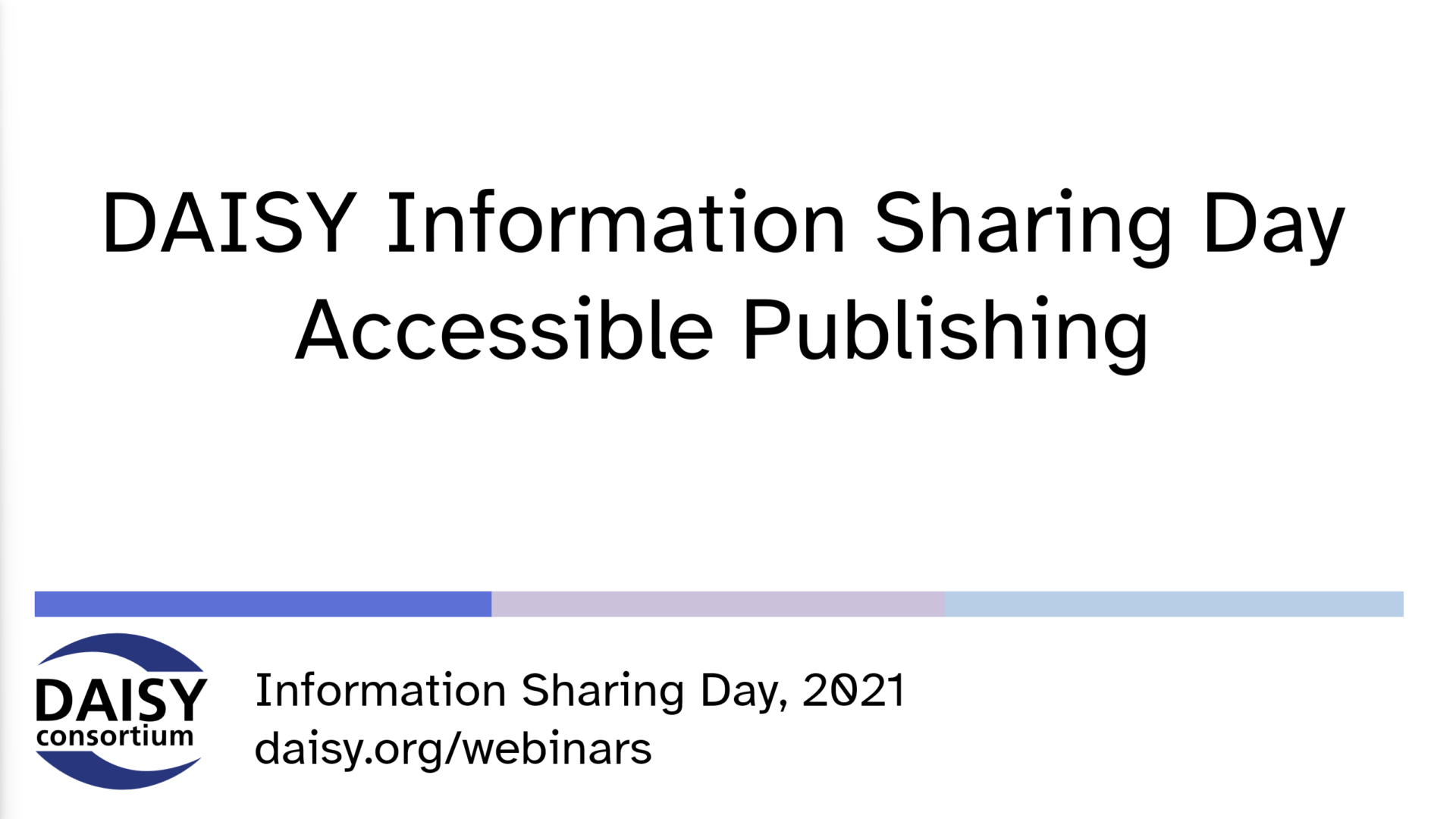 Cover slide Accessible Publishing DAISY Information Sharing Day