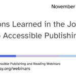 Lessons Learned in the Journey to Accessible Publishing title slide