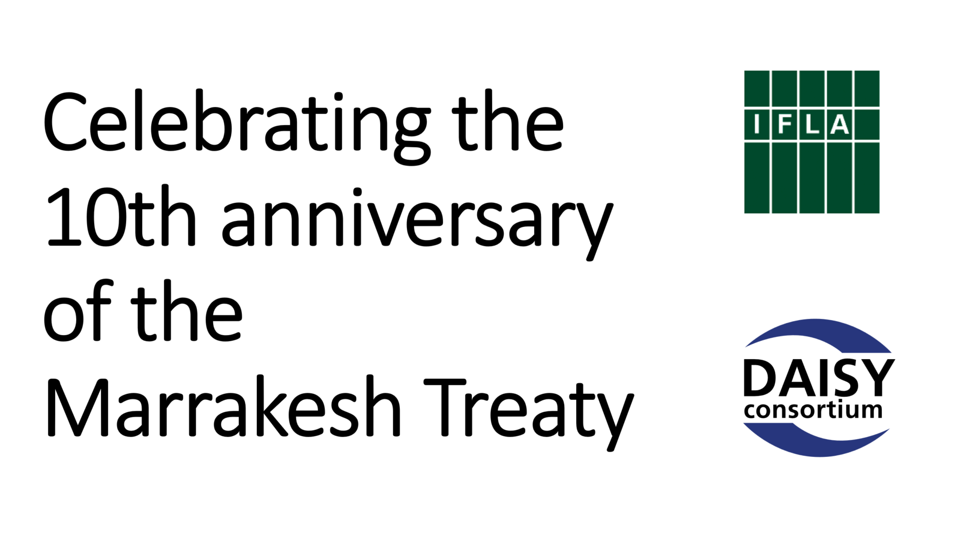 Opening Slide-Celebrating 10th anniversary of the Marrakesh Treaty